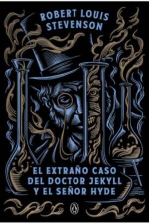EL EXTRAÑO CASO DEL DOCTOR JEKYLL Y EL SEÑOR HYDE