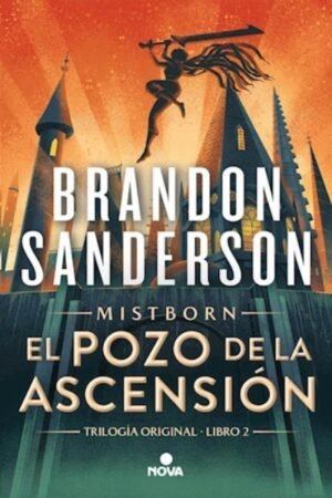 EL POZO DE LA ASCENSION. NACIDOS DE LA BRUMA 2