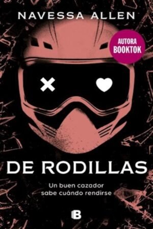 DE RODILLAS UN BUEN CAZADOR SABE CUANDO RENDIRSE