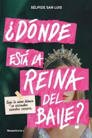 DONDE ESTA LA REINA DEL BAILE?