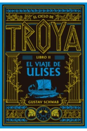 CICLO DE TROYA VOL. 2: EL VIAJE DE ULISES