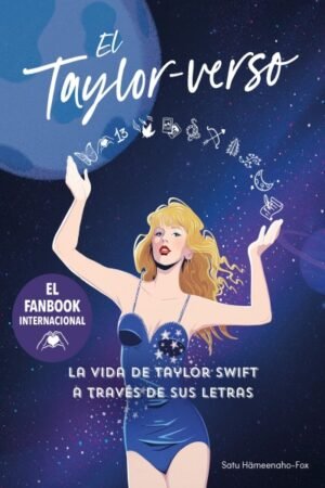 TAYLOR – VERSO LA VIDA DE TAYLOR SWIFT A TRAVES DE SUS LETRAS
