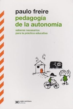 PEDAGOGIA DE LA AUTONOMIA