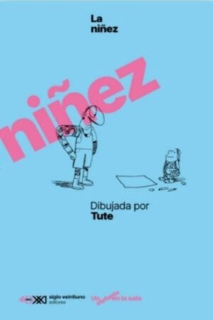 LA NIÑEZ DIBUJANDO POR TUTE