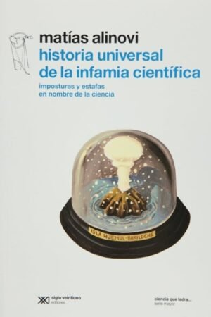 HISTORIA UNIVERSAL DE LA INFAMIA CIENTIFICAS