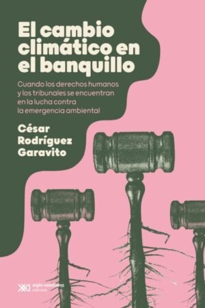 EL CAMBIO CLIMÁTICO EN EL BANQUILLO