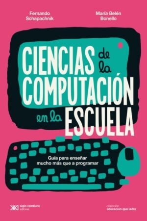 CIENCIAS DE LA COMPUTACIONES EN LA ESCUELA
