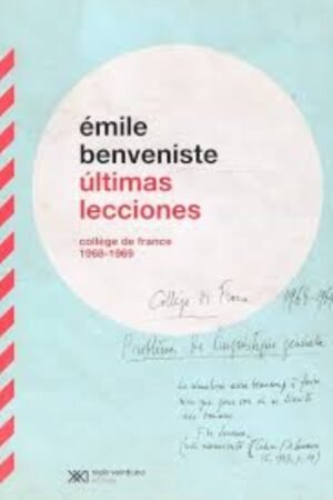 ÚLTIMAS LECCIONES. COLLÈGE DE FRANCE 1968 Y 1969