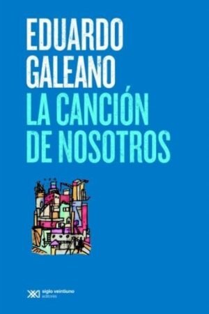 LA CANCIÓN DE NOSOTROS