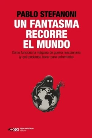 UN FANTASMA RECORRE EL MUNDO