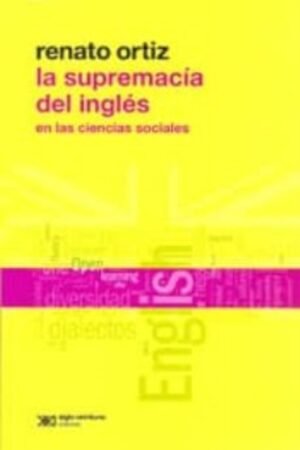 LA SUPREMACÍA DEL INGLÉS EN LA CIENCIAS SOCIALES