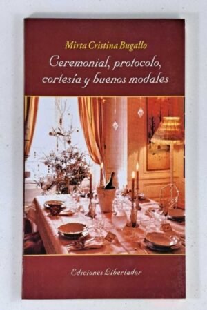 CEREMONIAL PROTOCOLO CORTESIA Y BUENOS MODALES