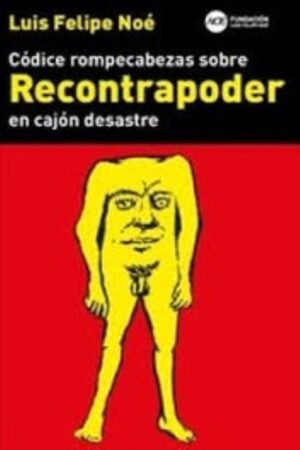 CODICE ROMPECABEZAS SOBRE RECONTRAPODER EN CAJON DESASTRE