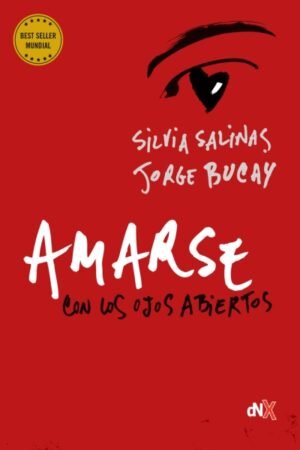 AMARSE CON LOS OJOS ABIERTOS