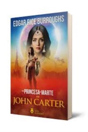UNA PRINCESA DE MARTE ( SAGA JOHN CARTER)