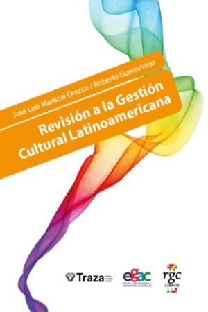 REVISION A LA GESTION CULTURAL LATINOAMERICANA