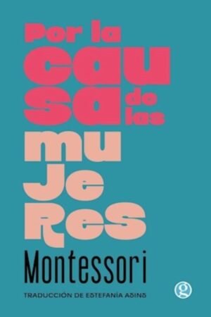 POR LA CAUSA DE LAS MUJERES