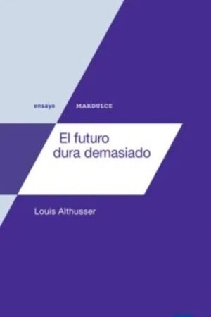 FUTURO DURA DEMASIADO