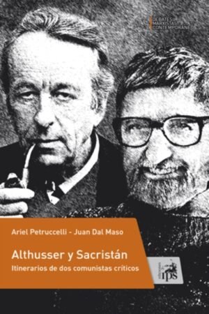 ALTHUSSER Y SACRISTAN. ITINERARIOS DE DOS COMUNITAS CRITICOS