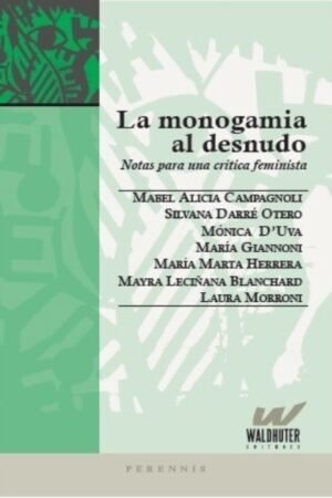MONOGAMIA AL DESNUDO. NOTAS PARA UNA CRITICA FEMINISTA