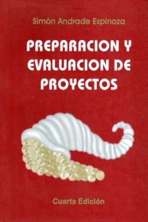 PREPARACION Y EVALUACION DE PROYECTOS