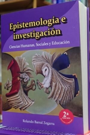 EPISTEMOLOGIA E INVESTIGACION. CIENCIAS HUMANAS SOCIALES Y EDUCACION