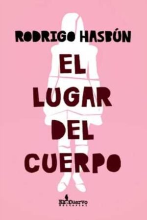 EL LUGAR DEL CUERPO