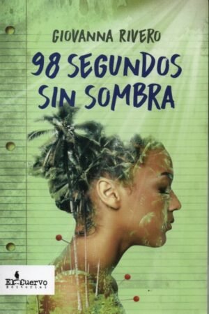 98 SEGUNDOS SIN SOMBRA