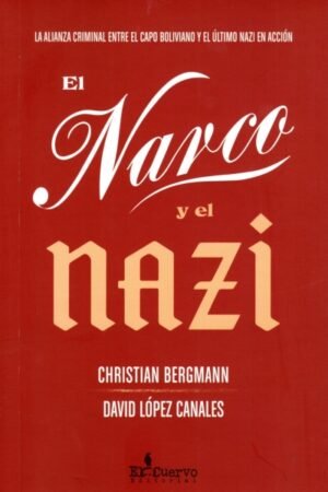 EL NARCO Y EL NAZI