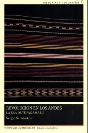 REVOLUCION EN LOS ANDES LA ERA DE TUPAC AMARU
