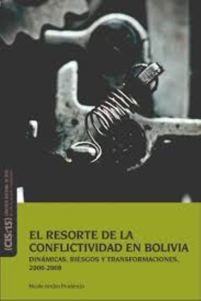 RESORTE DE LA CONFLICTIVIDAD EN BOLIVIA EL