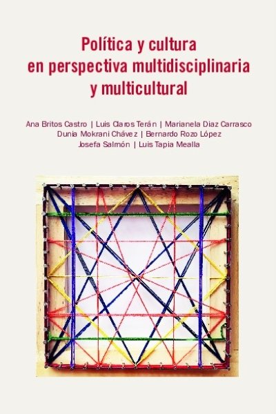 POLITICA Y CULTURA EN PERPECTIVA MULTIDISPLINARIA Y MULTICULTURAL