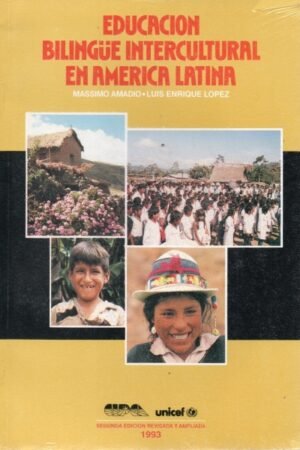 EDUCACION BILINGUE INTERCULTURAL EN AMERICA LATINA