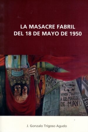 MASACRE FABRIL DEL 18 DE MAYO DE 1950