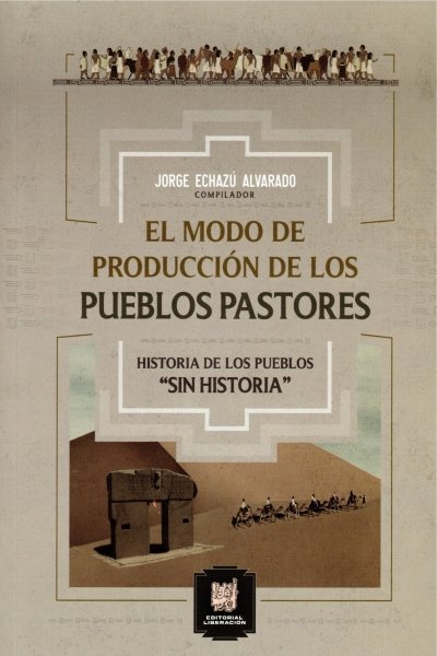 MODO DE PRODUCCION DE LOS PUEBLOS PASTORES. HISTORIA DE LOS PUEBLOS SIN HISTORIA EL