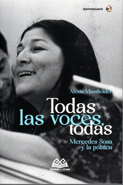 TODAS LAS VOCES TODAS MERCEDES SOSA Y LA POLITICA