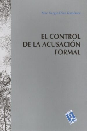 EL CONTROL DE LA ACUSACIÓN FORMAL