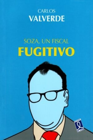 SOZA UN FISCAL FUGITIVO