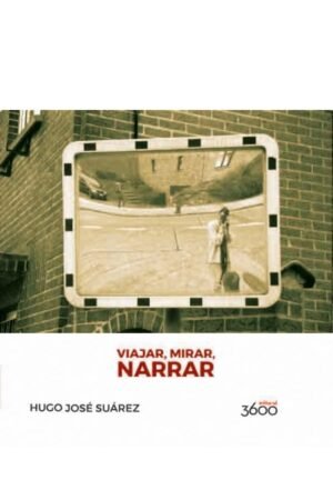 VIAJAR MIRAR NARRAR