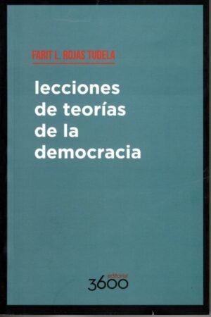 LECCIONES DE TEORIAS DE LA DEMOCRACIA