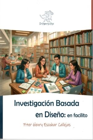 INVESTIGACION BASADA EN DISEÑO: EN FACILITO