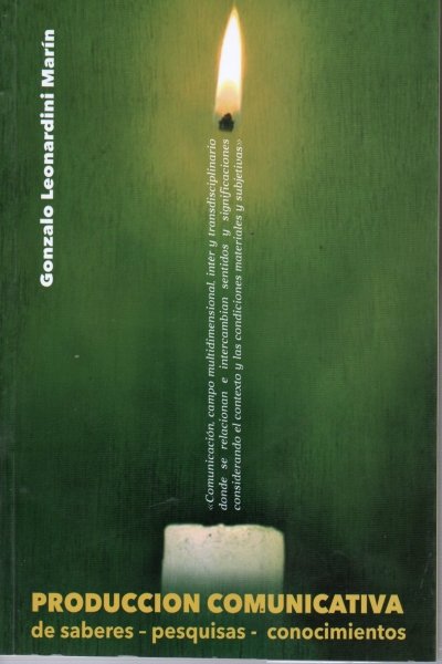 PRODUCCION COMUNICATIVA DE SABERES-PESQUISAS-CONOCIMIENTOS