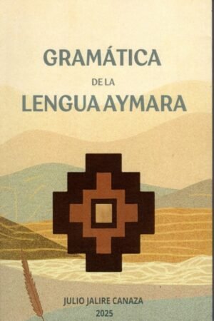 GRAMÁTICA DE LA LENGUA AYMARA
