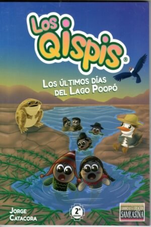 LOS QISPIS. LOS ULTIMOS DIAS DEL LAGO  POOPO