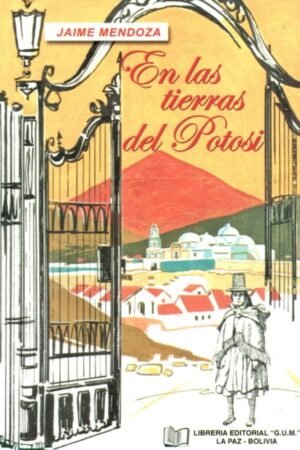 EN LAS TIERRAS DE POTOSI