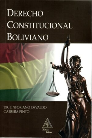 DERECHO CONSTITUCIONAL BOLIVIANO