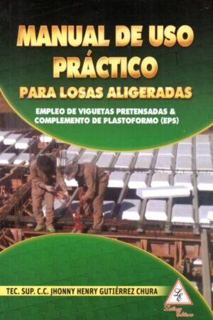 MANUAL DE USO PRACTICO PARA LOSAS ALIGERADAS