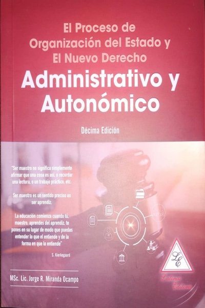 PROCESO DE ORGANIZACION DEL ESTADO Y EL NUEVO DERECHO ADMINISTRATIVO Y AUTONOMICO EL