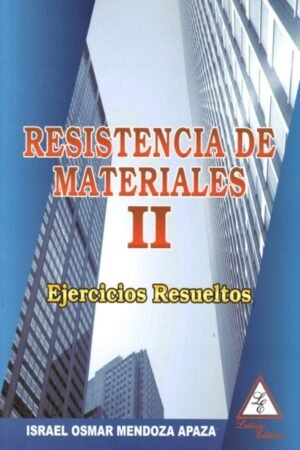 RESISTENCIA DE MATERIALES II EJERCICIOS RESUELTOS