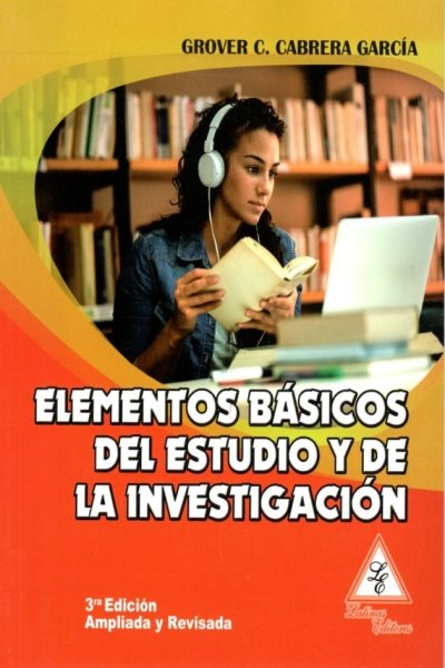 ELEMENTOS BASICOS DEL ESTUDIO Y DE LA INVESTIGACION 3RA EDICION